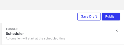 Automations: Editor header with Save Draft and Publish buttons